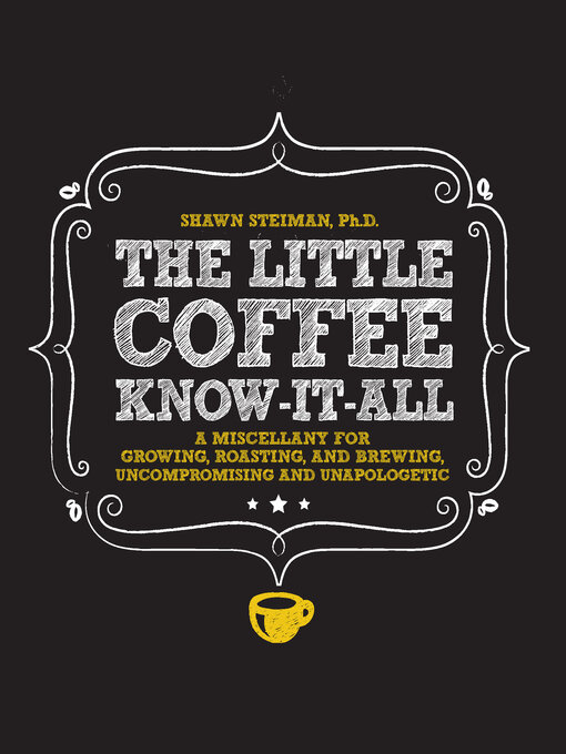 Title details for The Little Coffee Know-It-All by Shawn Steiman - Available
